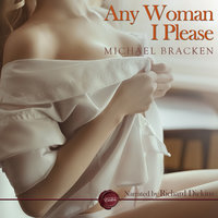 Any Woman I Please - Michael Bracken