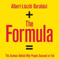 The Formula: The Five Laws Behind Why People Succeed - Albert-László Barabási
