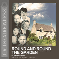 Round and Round the Garden - Alan Ayckbourn