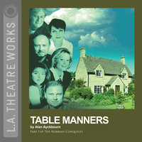 Table Manners - Alan Ayckbourn