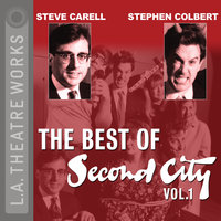 The Best of Second City: Vol. 1 - Second City: Chicago's Famed Improv Theatre