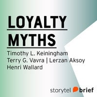 Loyalty Myths - Henri Wallard, Terry G.Vavra, Lerzan Aksoy, Timothy Keiningham