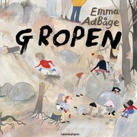 Gropen - Emma Adbåge