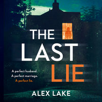 The Last Lie - Alex Lake
