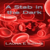 A Stab in the Dark - Laura E. Simms