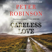 Careless Love: A DCI Banks Novel - Peter Robinson