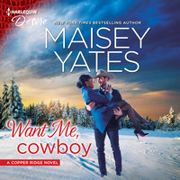 Want Me, Cowboy - Maisey Yates