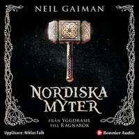 Nordiska myter : från Yggdrasil till Ragnarök - Neil Gaiman