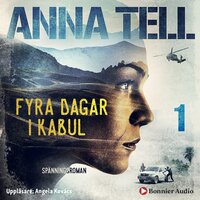 Fyra dagar i Kabul - Anna Tell