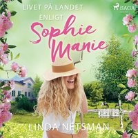 Livet på landet enligt Sophie Manie - Linda Netsman