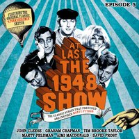 At Last the 1948 Show - Volume 5 - Graham Chapman, Ian Fordyce, Marty Feldman, Tim Brooke-Taylor, John Cleese