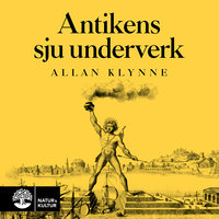 Antikens sju underverk - Allan Klynne