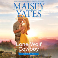 Lone Wolf Cowboy - Maisey Yates