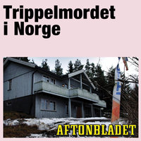 Trippelmordet i Norge - Aftonbladet, Annika Sohlander Cassel