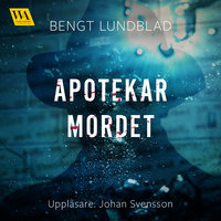 Apotekarmordet - Bengt Lundblad