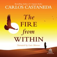 The Fire from Within - Carlos Castaneda