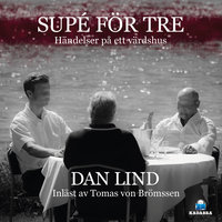 Supé för tre - Dan Lind