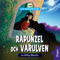 Rapunzel och varulven - Wiley Blevins