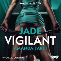Vigilant - Amanda Tartt