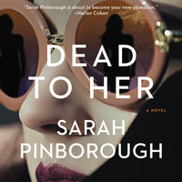 Dead to Her: A Novel - Sarah Pinborough