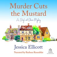 Murder Cuts the Mustard - Jessica Ellicott