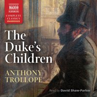 The Duke’s Children - Anthony Trollope
