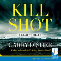 Kill Shot - Garry Disher