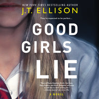 Good Girls Lie - J.T. Ellison