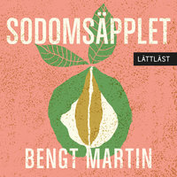 Sodomsäpplet / Lättläst - Bengt Martin