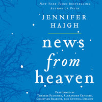 News from Heaven: The Bakerton Stories - Jennifer Haigh