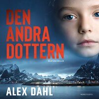 Den andra dottern - Alex Dahl