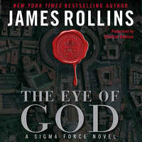 The Eye of God: A Sigma Force Novel - James Rollins