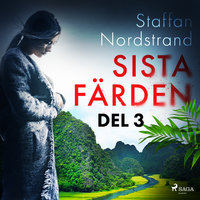 Sista färden - del 3 - Staffan Nordstrand