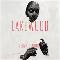 Lakewood: A Novel - Megan Giddings