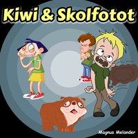 Kiwi och Skolfotot: Svenska - Magnus Melander