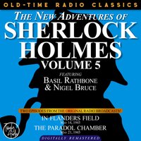 The New Adventures Of Sherlock Holmes, Volume 5:episode 1: In Flanders Field Episode 2: The Paradol Chamber - Sir Arthur Conan Doyle