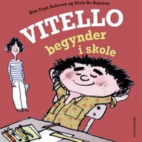 Vitello begynder i skole - Lyt&læs - Niels Bo Bojesen, Kim Fupz Aakeson