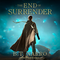 The End of Surrender - B.T. Narro