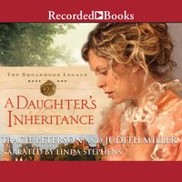 A Daughter's Inheritance - Tracie Peterson, Judith Miller