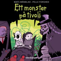 Ett monster på tivoli - Mats Wänblad