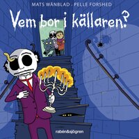 Vem bor i källaren - Pelle Forshed, Mats Wänblad
