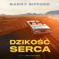 Dzikość serca - Barry Gifford