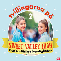 Tvillingarna på Sweet Valley High 2: Den förfärliga hemligheten - Francine Pascal
