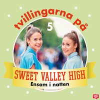 Tvillingarna på Sweet Valley High 5: Ensam i natten - Francine Pascal