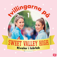 Tvillingarna på Sweet Valley High 1: Rivaler i kärlek - Francine Pascal