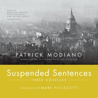 Suspended Sentences: Three Novellas - Patrick Modiano