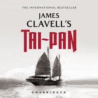 Tai-Pan: The Epic Novel of the Founding of Hong Kong - James Clavell