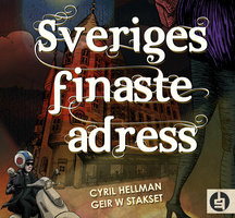 Sveriges finaste adress - Cyril Hellman, Geir Stakset