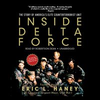 Inside Delta Force: The Story of America’s Elite Counterterrorist Unit - Eric L. Haney