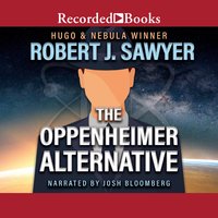 The Oppenheimer Alternative - Robert J. Sawyer